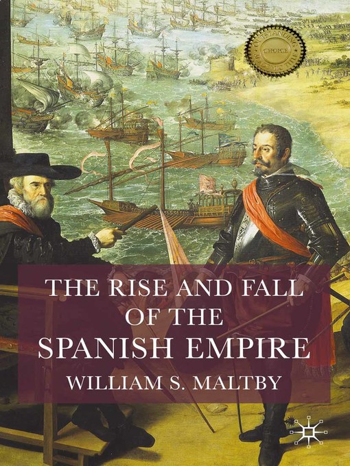 Cover image for The Rise and Fall of the Spanish Empire